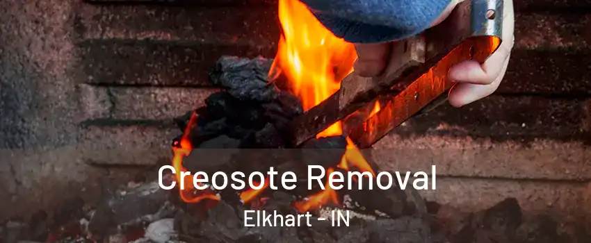  Creosote Removal Elkhart - IN