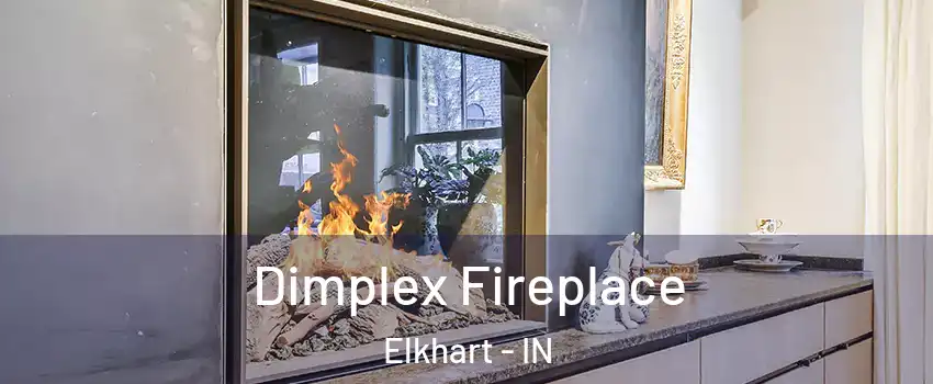  Dimplex Fireplace Elkhart - IN