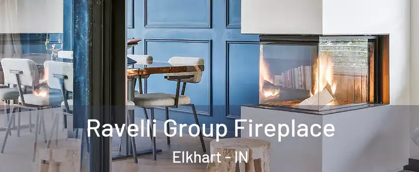  Ravelli Group Fireplace Elkhart - IN